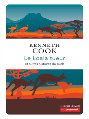cover image of Le koala tueur et autres histoires du bush